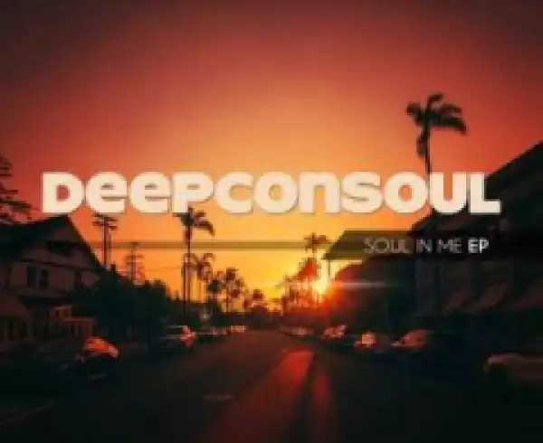 Deepconsoul X SoulVista - Soul  Searching (Original Mix)